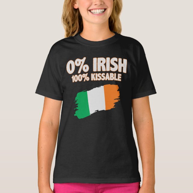 0% Irish 100% Kissable T-Shirt (Front)