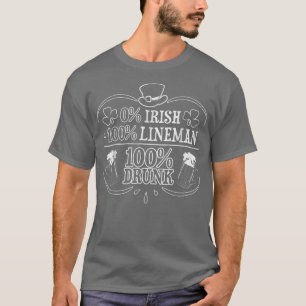 0 Irish 100 Lineman St Patricks Day T-Shirt