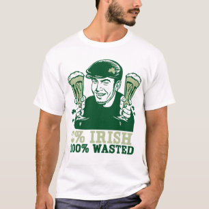 0% Irish, 100% Wasted T-Shirt