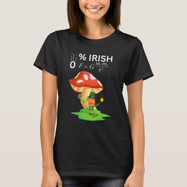 0 Irish Funny Newton's Law physics teachers & Stud T-Shirt (Front)