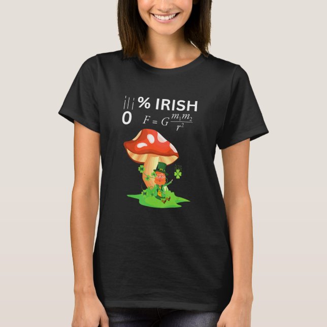 0 Irish Funny Newton's Law physics teachers & Stud T-Shirt (Front)