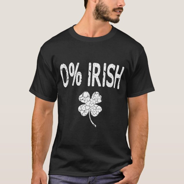 0% Irish Funny St. Patrick's Day Shamrock Men Wome T-Shirt (Front)