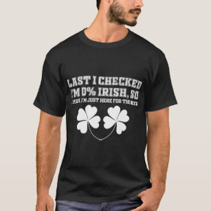 0% Irish, Here for the Beer Funny St. Patrick Day  T-Shirt