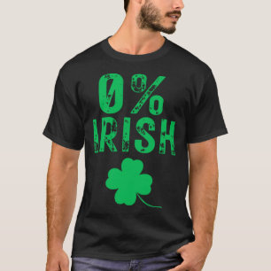 0 Irish St Patrick s Day T-Shirt