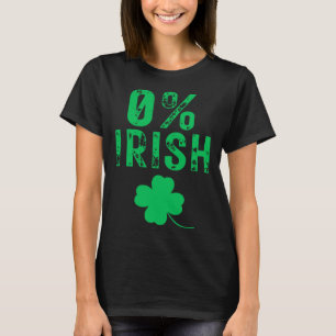 0 Irish St Patrick s Day T-Shirt