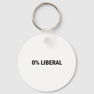 0% Liberal 0 Percent Liberal Funny Conservative Li Key Ring