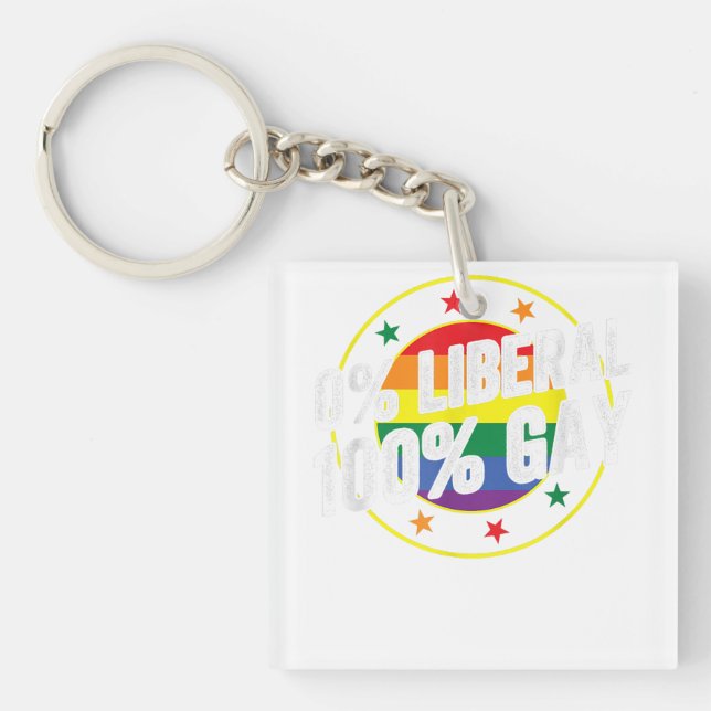 0 Liberal 100  Gay LGBT Design for Conservatives  Key Ring (Front)