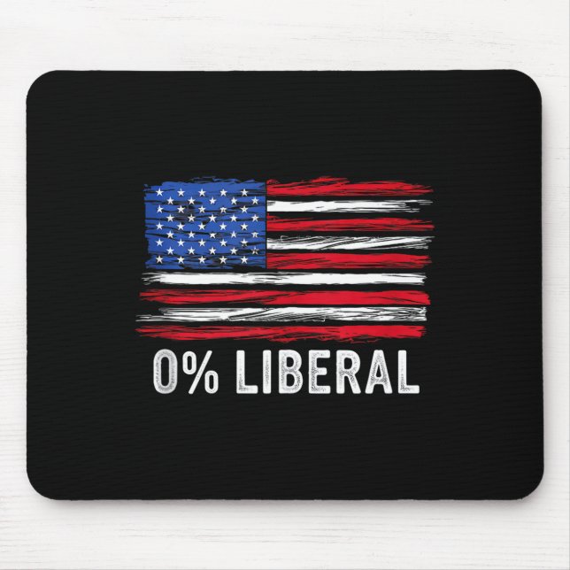 0% Liberal Zero Percent Anti Liberal Republican Ta Mouse Mat (Front)