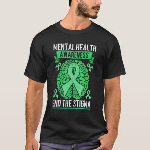 0 Mental Health Awareness Fight The Stigma Green R T-Shirt