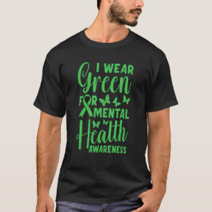 0 Mental Health Awareness Green May T-Shirt