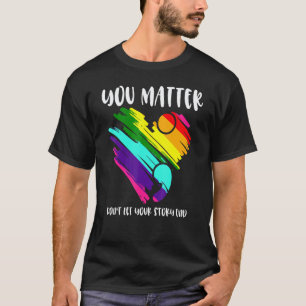 0 Mental Health Awareness Month You Matters Positi T-Shirt