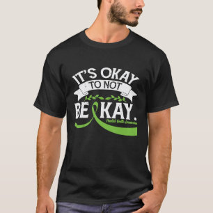 0 Mental Health Awareness Ribbon It's Okay To Not T-Shirt