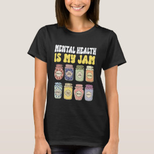 0 Mental Health is My Jam Awareness Week Therapist T-Shirt