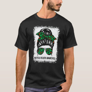 0 Messy Bun Mental Health Matters Awareness Green T-Shirt