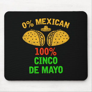 0% Mexican 100% Cinco De Mayo Funny Fiesta Party 1 Mouse Mat