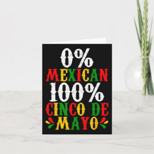 0% Mexican 100% Cinco De Mayo Funny Fiesta Party  Card