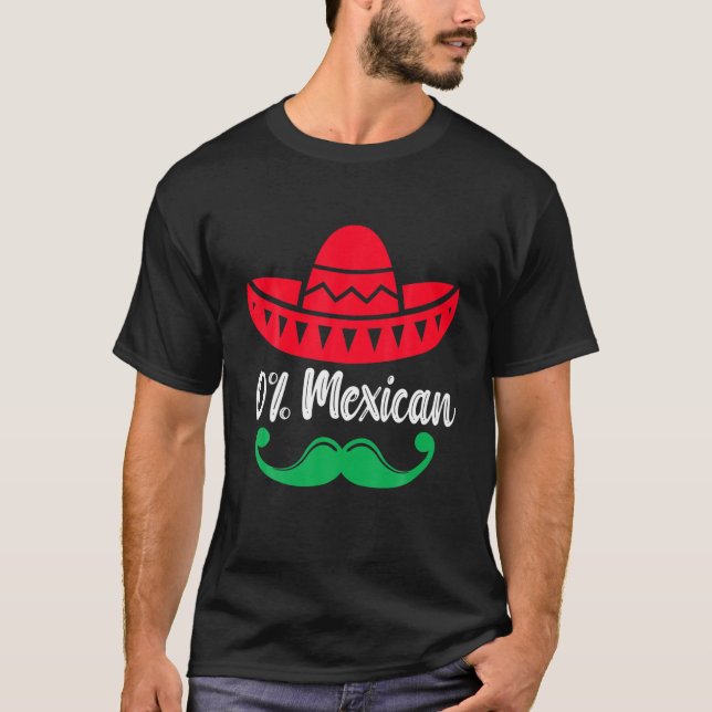 0 Mexican Cinco De 5 De Mayo Party Funny Cinco De T-Shirt (Front)