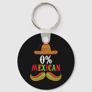 0% Mexican Cinco De Mayo Fiesta Sombrero Funny Boy Key Ring