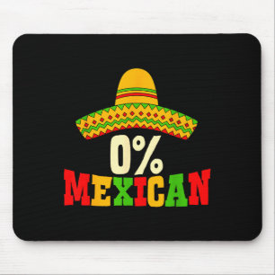 0% Mexican Cinco De Mayo Fiesta Sombrero Funny Men Mouse Mat