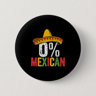 0% mexican cinco de mayo funny sombrero fiesta 5 d 6 cm round badge