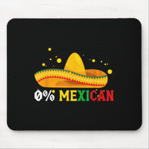 0% mexican funny cinco de mayo fiesta sombrero men mouse mat