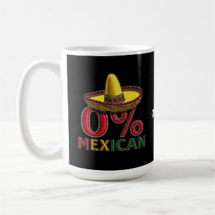 0% Mexican Funny Cinco De Mayo Hilarious Coffee Mug