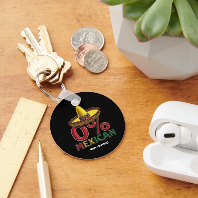  0% Mexican Funny Cinco De Mayo Hilarious  Key Ring (Desk)