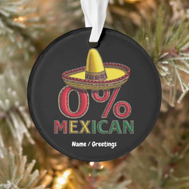  0% Mexican Funny Cinco De Mayo Hilarious  Ornament (Tree)