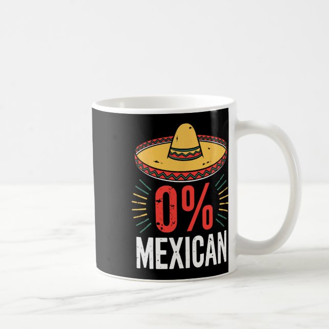 0% Mexican Shirt Funny Men Women Cinco De Mayo Som Coffee Mug (Right)