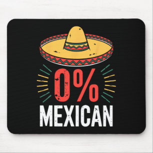 0% Mexican Shirt Funny Men Women Cinco De Mayo Som Mouse Mat
