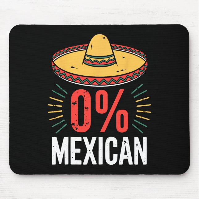 0% Mexican Shirt Funny Men Women Cinco De Mayo Som Mouse Mat (Front)