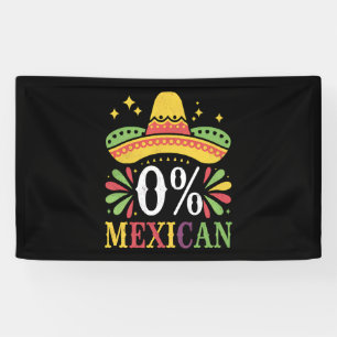 0% Mexican Zero Percent Funny Cinco De Mayo Banner