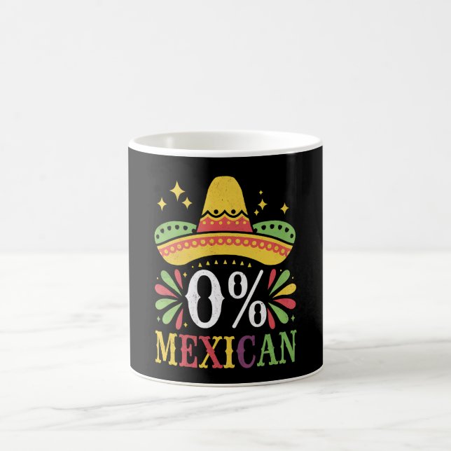 0% Mexican Zero Percent Funny Cinco De Mayo Coffee Mug (Center)