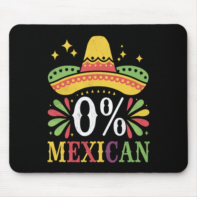 0% Mexican Zero Percent Funny Cinco De Mayo Mouse Mat (Front)