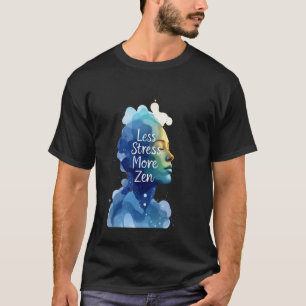 0 Minimalists Less Stress More Zen Mental Health B T-Shirt