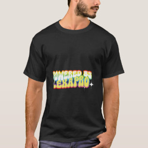 0 powered by lexapro vintage Mental Health Take Yo T-Shirt