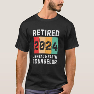 0 Retired 2024 Mental Health Counsellor Vintage Re T-Shirt