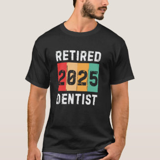 0 Retired 2025 Dentist Vintage Retro Retirement T-Shirt