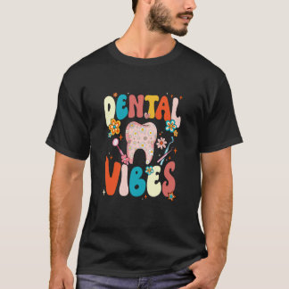 0 Retro Groovy Dental Vibes Funny Dentist Hygienis T-Shirt