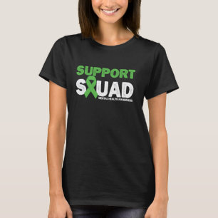 0 Support Squad Mental Health Awareness Month Gree T-Shirt