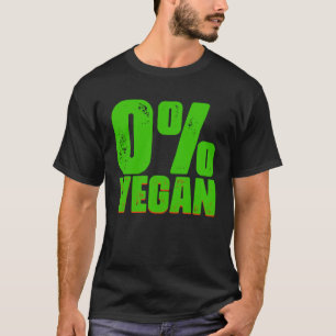 0 Vegan Grilling Phrase Meat Pitmaster T-Shirt