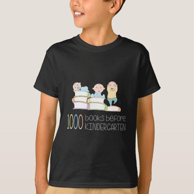 1000 Books Before Kindergarten T-Shirt (Front)