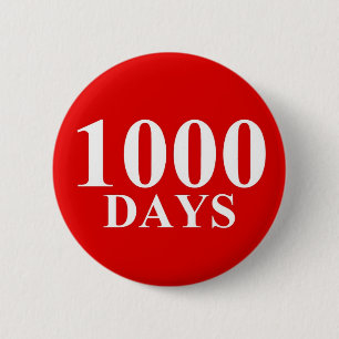 1000 Days 6 Cm Round Badge