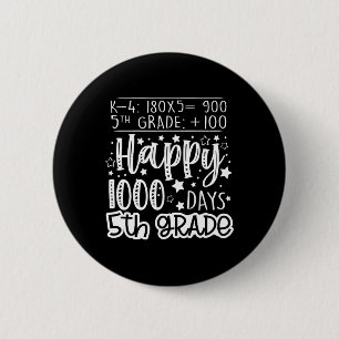 1000 Days Smarter Fifth Grade Teacher 100th Day Of 6 Cm Round Badge