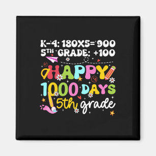 1000 Days Smarter Fifth Grade Teacher 100th Day Of Magnet