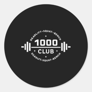 1000 Lb Club Body Building Workout Gym Weightlifte Classic Round Sticker