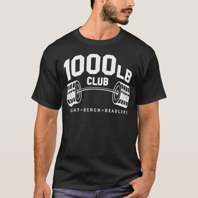 1000 Lb Pounds Club Weightlifting Workout Fitness  T-Shirt (Front)