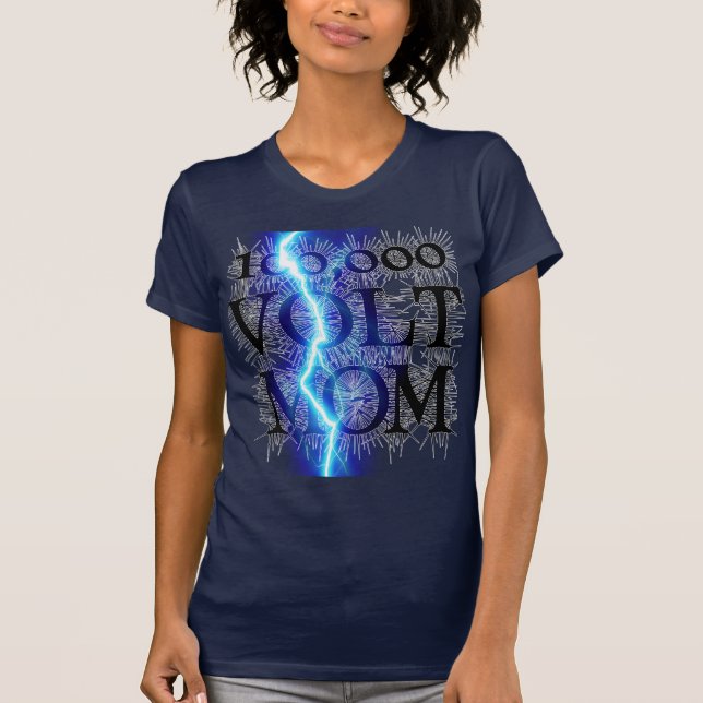 100,000 VOLT MOM T-Shirt (Front)