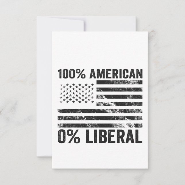 100% American 0% Liberal Republican American Flag  Thank You Card (Front)