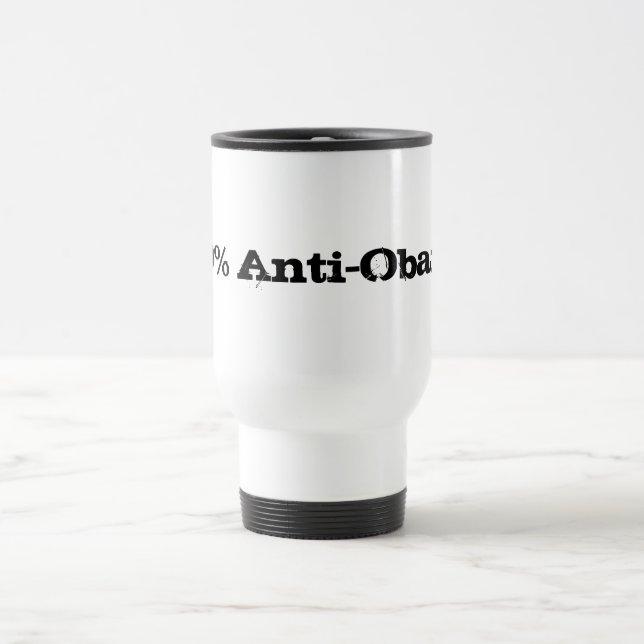 100% Anti-Obama Travel Mug (Center)